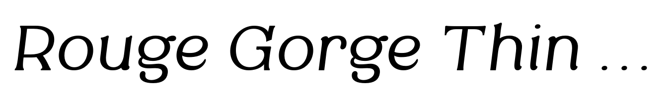 Rouge Gorge Thin Italic